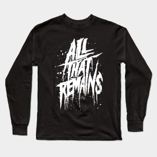 All That Remains Long Sleeve T-Shirt